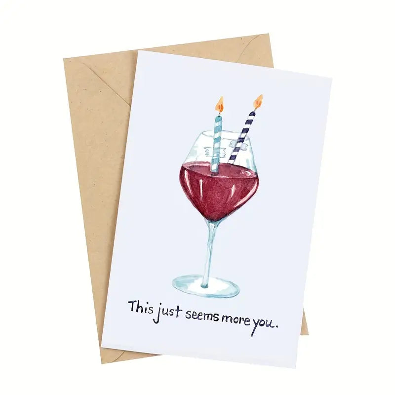 This just seems more you birthday card