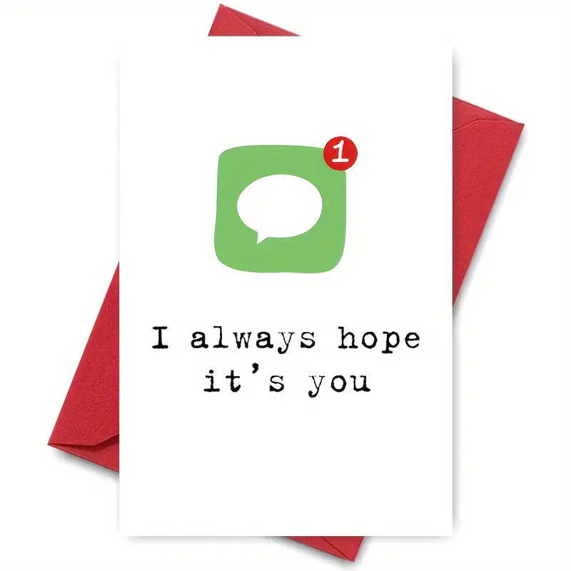 "I Always Hope It's You" Valentine's Day Greeting Card